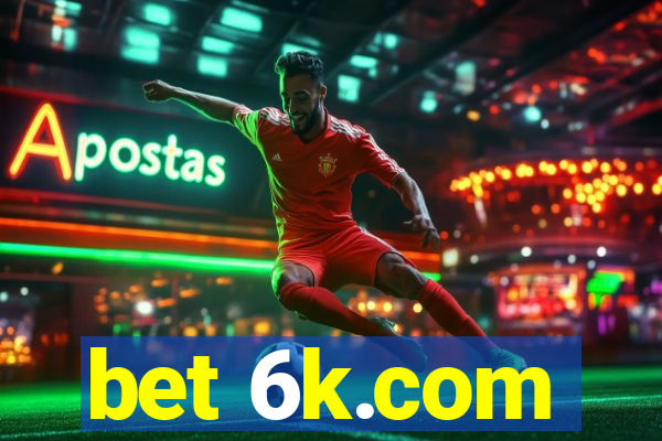 bet 6k.com